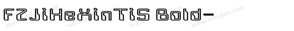 FZJiHeXinTiS Bold字体转换